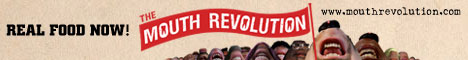 REAL FOOD NOW! THE MOUTH REVOLUTION